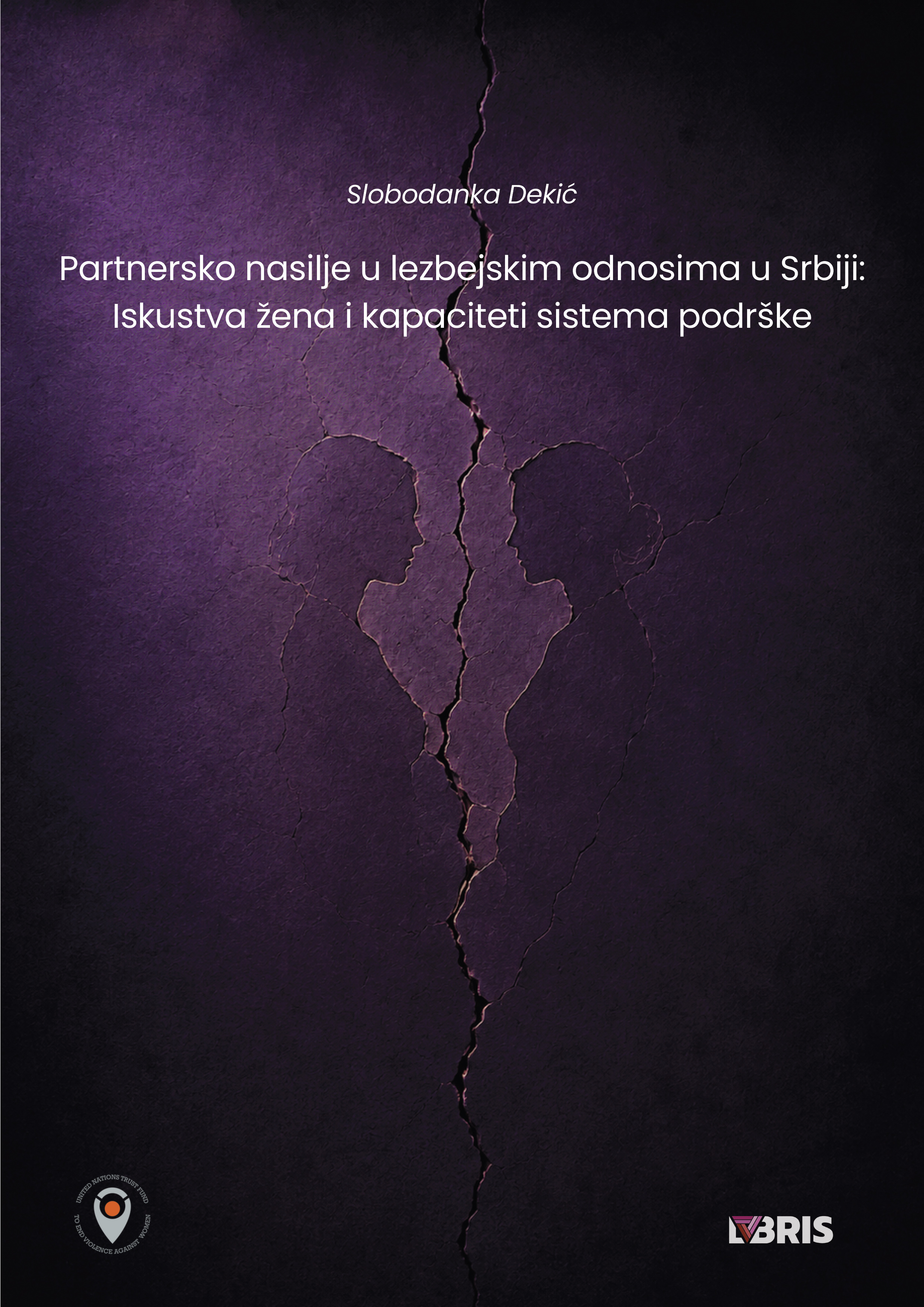 Partnersko nasilje u lezbejskim odnosima u Srbiji: Iskustva žena i kapaciteti sistema podrške